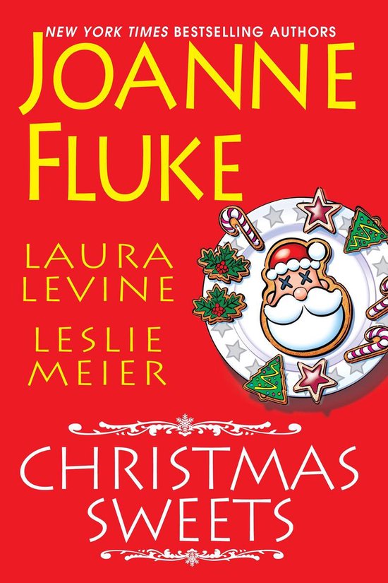Couverture de livre "Christmas Sweets" avec des biscuits de Noël en forme de Père Noël, sapin, sucette et étoile. Par Joanne Fluke, Laura Levine, Leslie Meier.