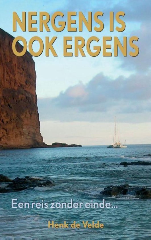 Cover van het boek 'Een reis zonder einde / Nergens is ook ergens'