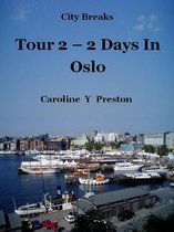 City Breaks 2 - City Breaks: Tour 2 - 2 Days In Oslo