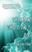 The Man Who Didn't Die