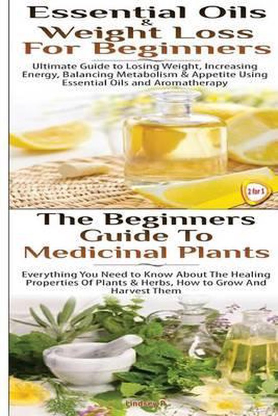 Essential Oils & Weight Loss for Beginners & the Beginners Guide to