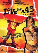 Love & A.45