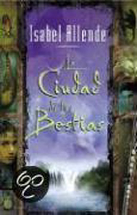 La Ciudad De Las Bestias / City of the Beasts, Isabel Allende 9780060510312 Boeken
