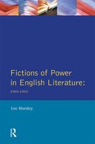 Longman Studies In Twentieth Century Literature - Fictions of Power in English Literature