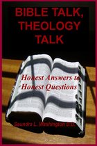 Bible Talk, Theology Talk