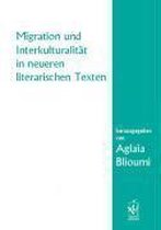 Migration und Interkulturalität in neueren literarischen Texten