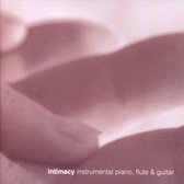 Intimacy: Instrumental Piano, Flute & Guitar