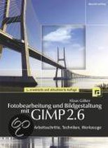 Fotobearbeitung und Bildgestaltung mit GIMP 2.6