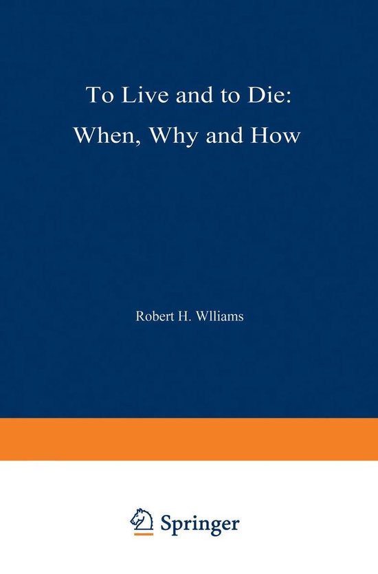 Medicine (R0) - To Live and to Die: When, Why, and How - cover