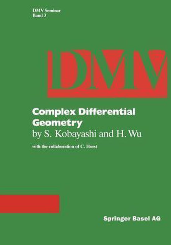 Complex Differential Geometry 9783764314941 S. Kobayashi Boeken