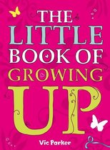 Little Book Of: Little Book of Growing Up