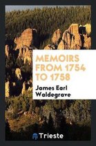 Memoirs from 1754 to 1758