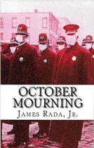 October Mourning: A Novel of the 1918 Spanish Flu Pandemic