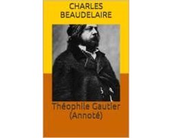 Théophile Gautier (Annoté)