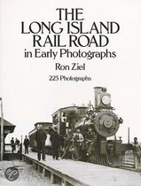 The Long Island Rail Road in Early Photographs