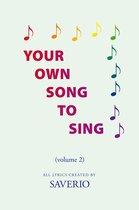 Your Own Song to Sing (Volume 2)