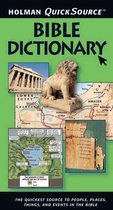 Holman QuickSource - Holman QuickSource Bible Dictionary