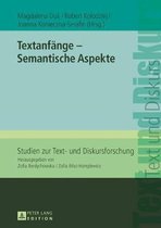 Studien Zur Text- Und Diskursforschung- Textanfaenge - Semantische Aspekte