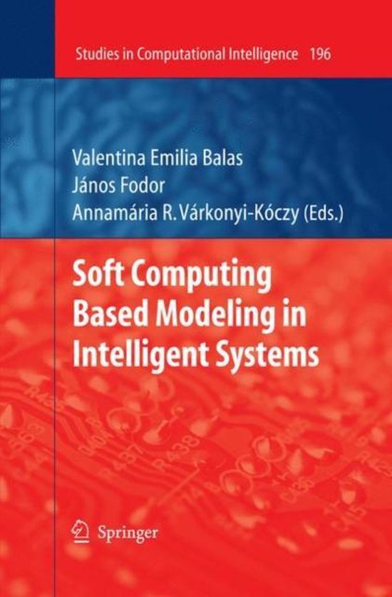 Soft Computing Based Modeling in Intelligent Systems - cover