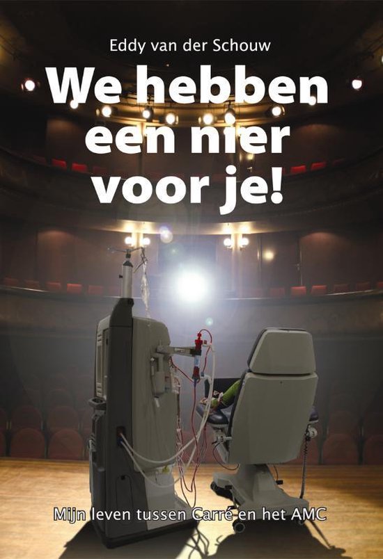 Cover van het boek 'We hebben een nier voor je' van Eddy van der Schouw
