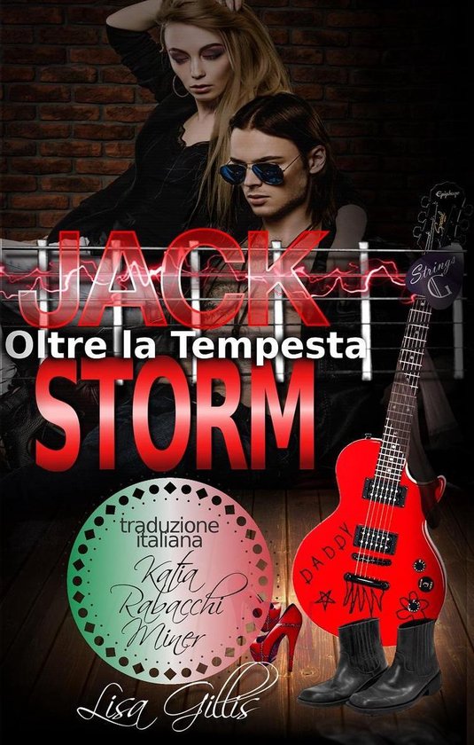 serie rock romance Silver String 2 Jack Storm Oltre la Tempesta (ebook), Lisa...