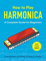 How to Play - How to Play Harmonica