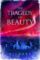 The Tragedy of Beauty