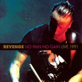 Revenge - No Pain No Gain (CD)