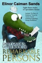 Daisy Gator's Little Book of Remarkable Persons