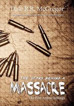 The Story Behind a Massacre