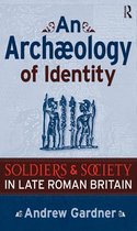 UCL Institute of Archaeology Publications - An Archaeology of Identity