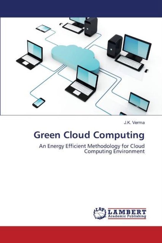 Green Cloud Computing | 9783659794612 | Verma J K | Boeken | bol