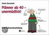 Männer Ab 40 - Unermüdlich!