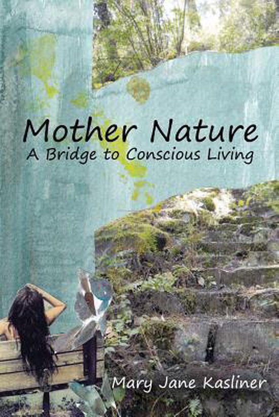 Mother Nature, A Bridge to Conscious Living - cover