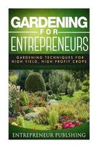 Gardening For Entrepreneurs