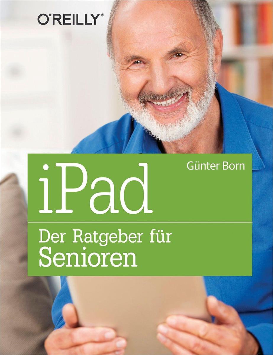 bol.com | iPad - Der Ratgeber für Senioren (ebook), Günter Born | 9783955619220 | Boeken