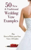 50 New & Traditional Wedding Vow Examples: Plus How to Write Your Own Vows