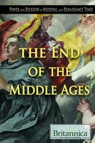 Power and Religion in Medieval and Renaissance Times - The End of the Middle Ages