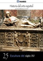 Historia del Arte Español 25 - Escultura del siglo XV