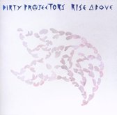 Dirty Projectors - Rise Above