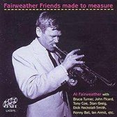 Fairweather & Friends - Made To Measure (CD)