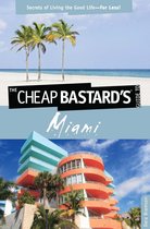 Cheap Bastard's Guide to Miami
