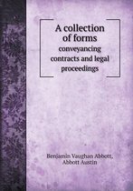 A collection of forms conveyancing contracts and legal proceedings