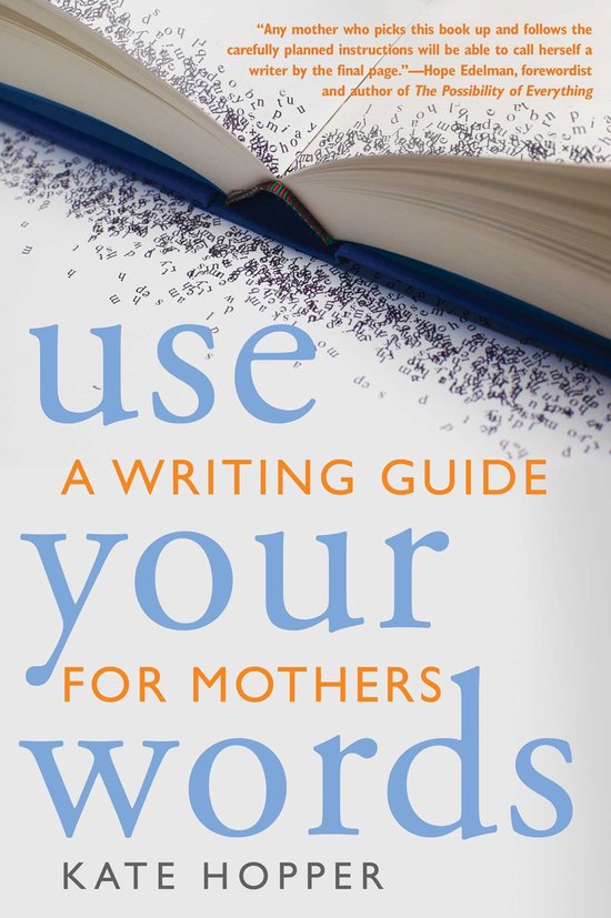 Use Your Words (ebook), Kate Hopper 9781936740222 Boeken