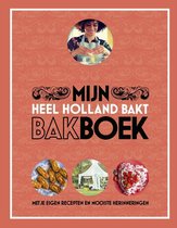 Heel Holland Bakt - Mijn bakboek