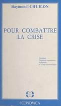 Pour combattre la crise : fiscalité, création monétaire, inflation et crise économique