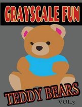 Grayscale Fun Teddy Bears Vol.3