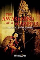 The Awakening of a Warrior