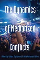Global Crises and the Media 3 - The Dynamics of Mediatized Conflicts