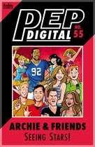Pep Digital 55 - Pep Digital Vol. 055: Archie & Friends Seeing STARS!